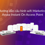 Huong dan cau hinh wifi marketing Aruba